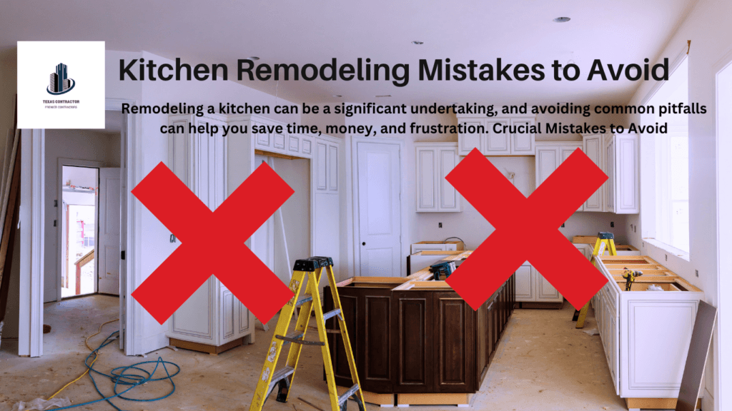 kitchen remodeling mistakes to avoid