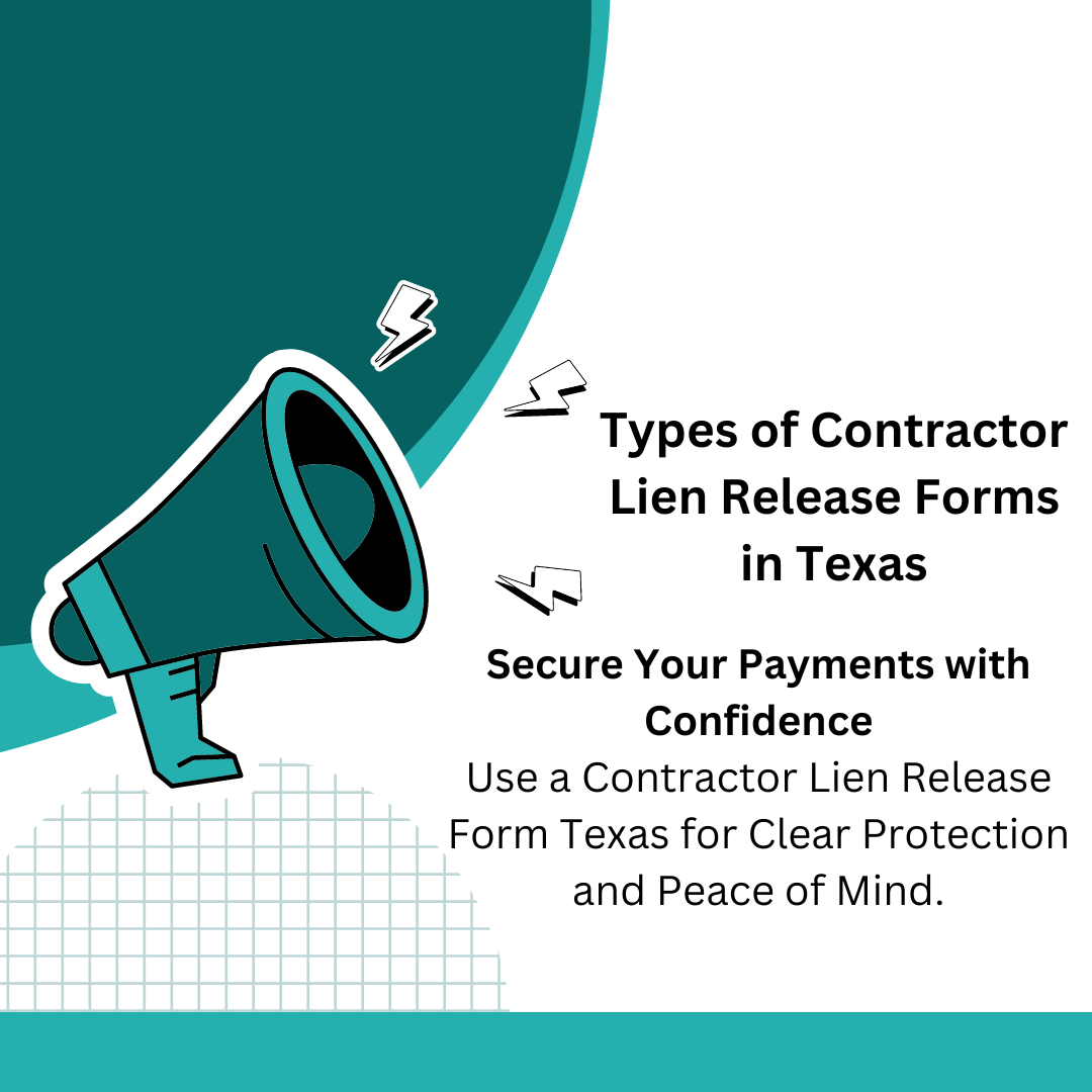 Types of Contractor Lien Release Forms in Texas